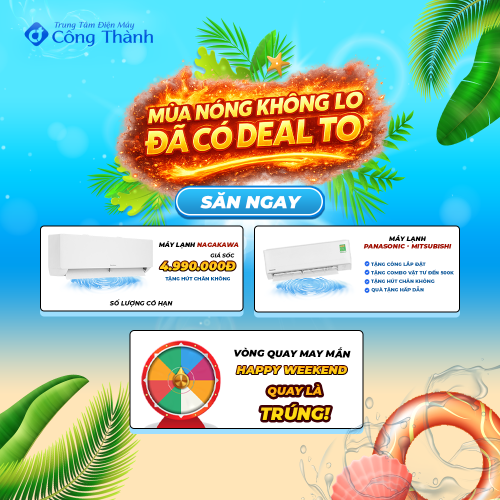 Mùa nóng không lo, đã có deal to