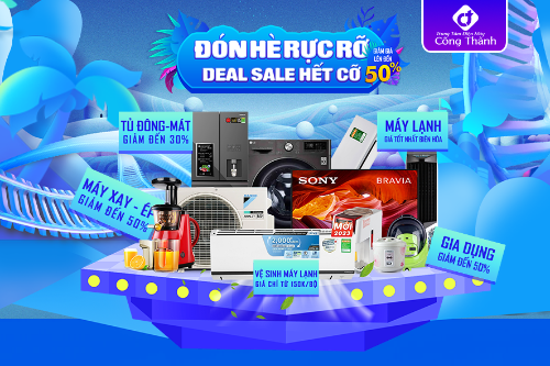 Đón Hè Rực Rỡ Deal Sale Hết Cỡ Đồng Loạt Giảm 50%